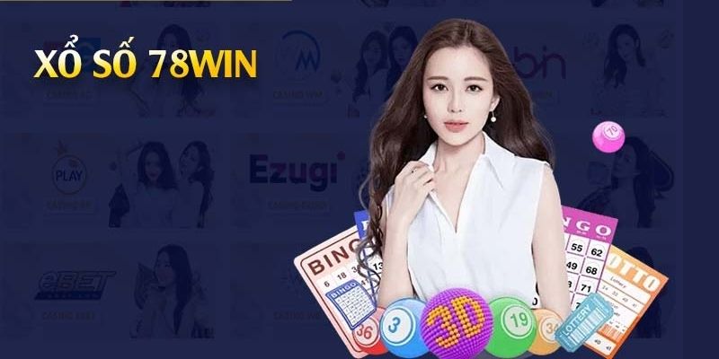 Quá trình phát triển sảnh xổ số 78win